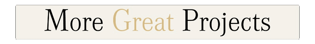 More Great Projects